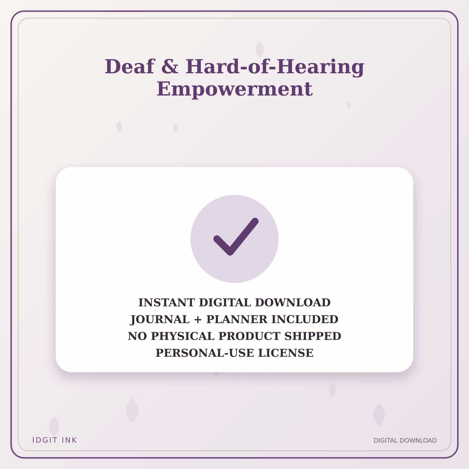 Idgit Ink Deaf & Hard-of-Hearing Empowerment deluxe journal and planner bundle — instant download and no physical product notice
