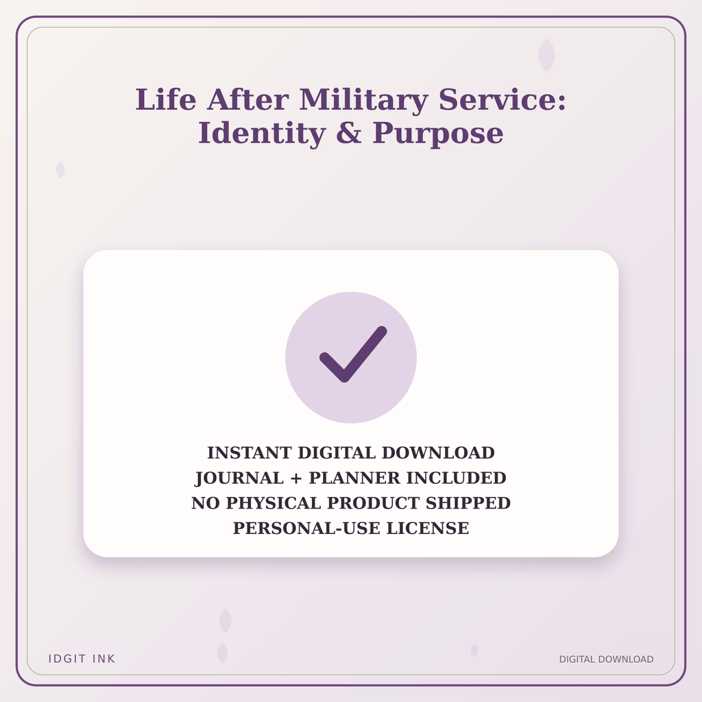 Idgit Ink Life After Military Service: Identity & Purpose deluxe journal and planner bundle — instant download and no physical product notice