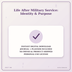 Idgit Ink Life After Military Service: Identity & Purpose deluxe journal and planner bundle — instant download and no physical product notice