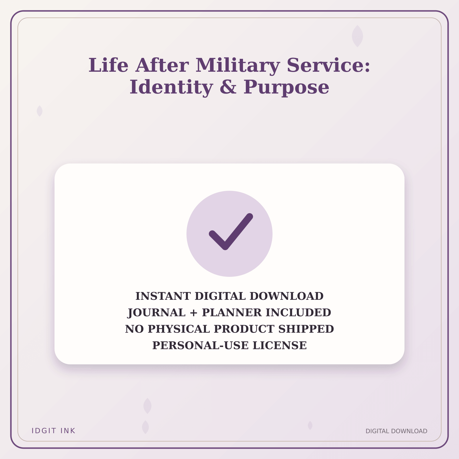 Idgit Ink Life After Military Service: Identity & Purpose deluxe journal and planner bundle — instant download and no physical product notice