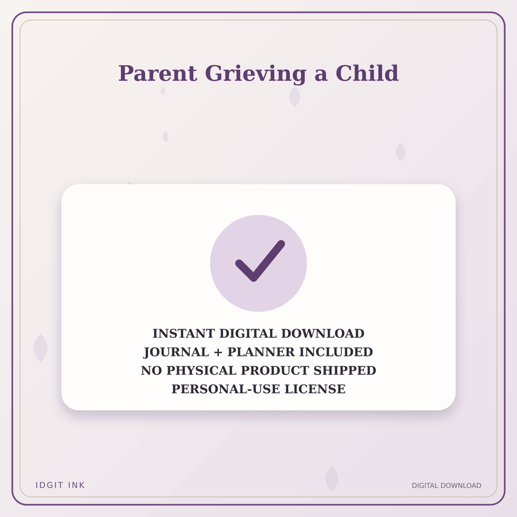 Idgit Ink Parent Grieving a Child deluxe journal and planner bundle — instant download and no physical product notice