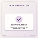 Idgit Ink Parent Grieving a Child deluxe journal and planner bundle — instant download and no physical product notice