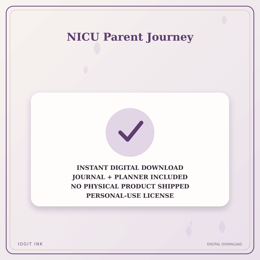 Idgit Ink NICU Parent Journey deluxe journal and planner bundle — instant download and no physical product notice
