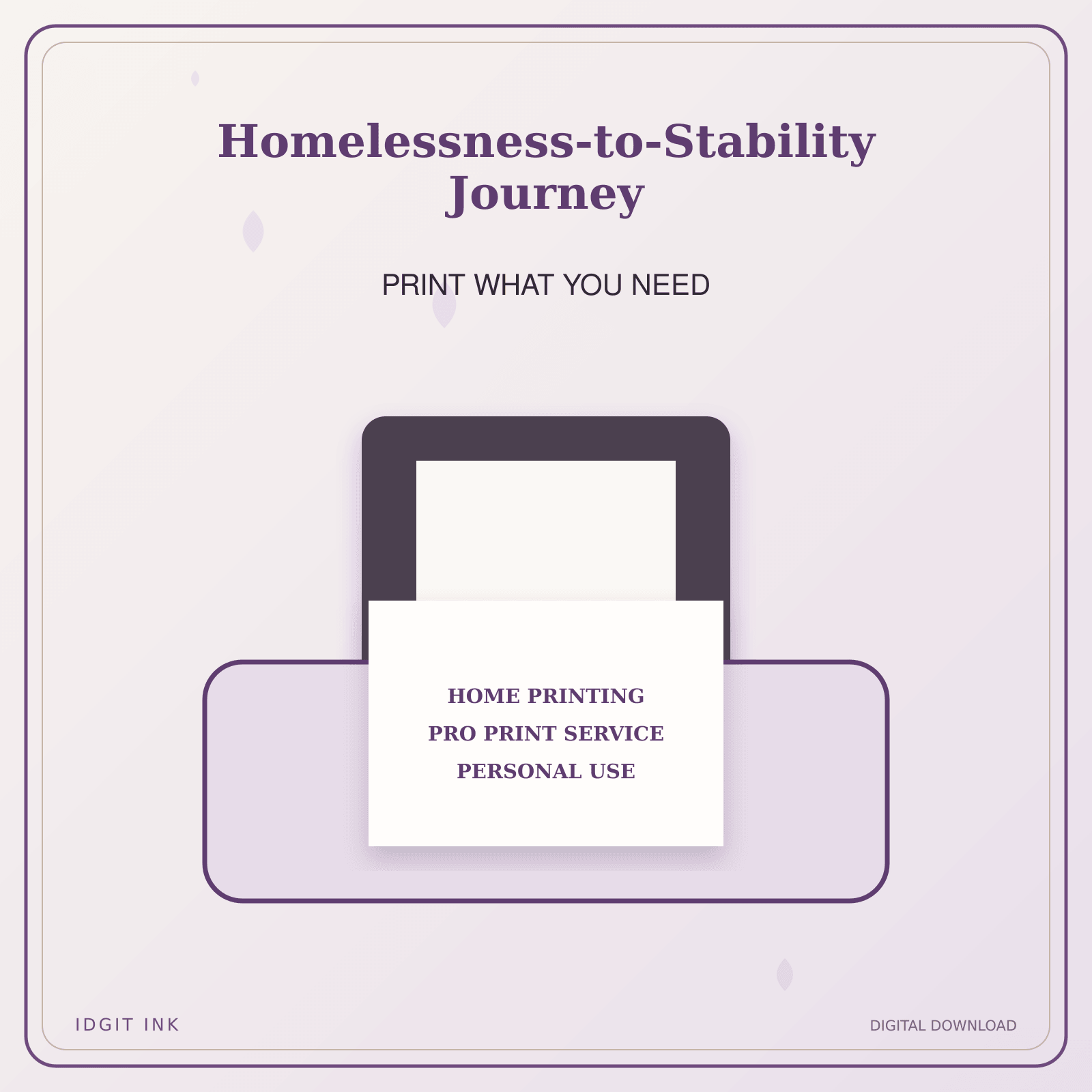 Idgit Ink Homelessness-to-Stability Journey deluxe journal and planner bundle — home and professional printing information