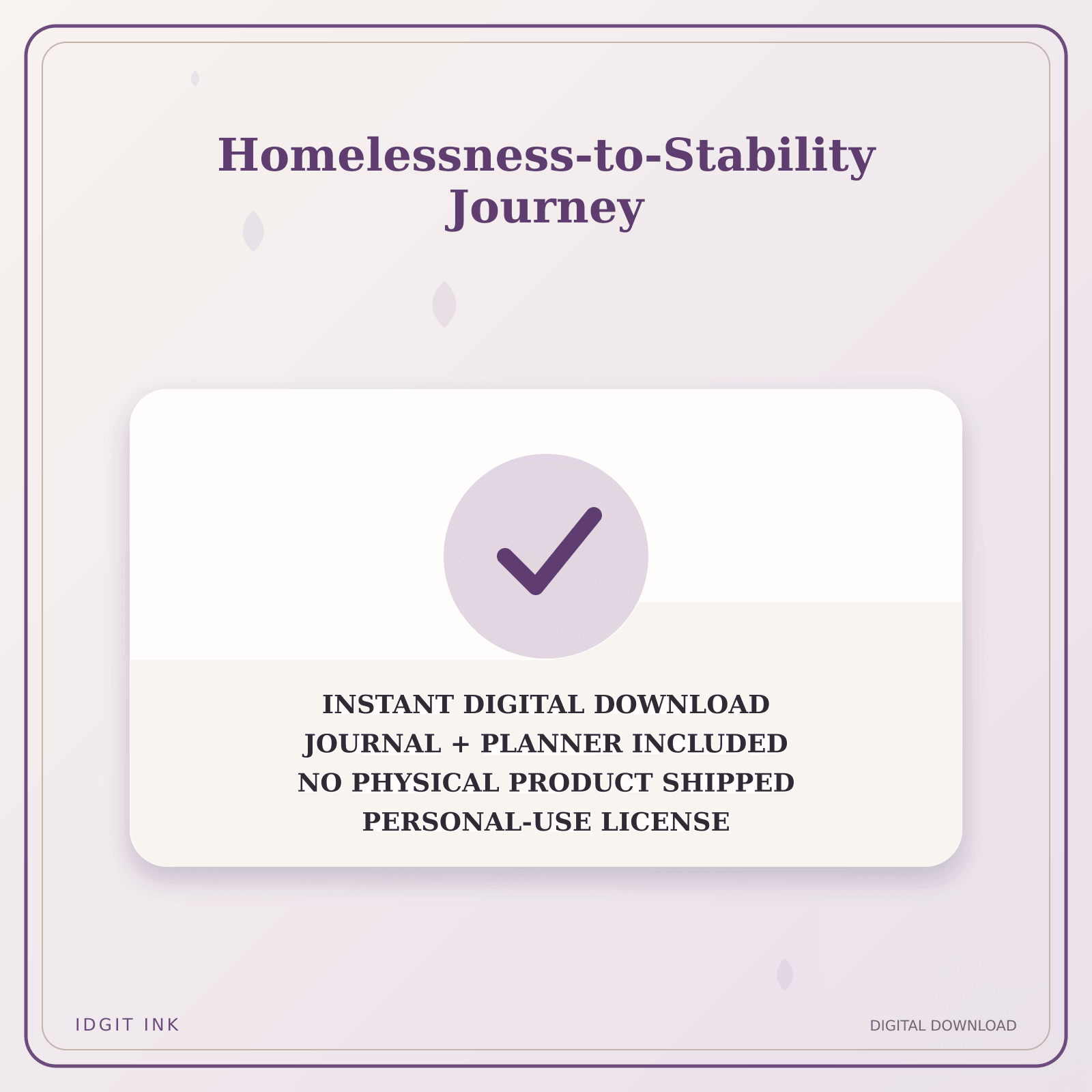 Idgit Ink Homelessness-to-Stability Journey deluxe journal and planner bundle — instant download and no physical product notice