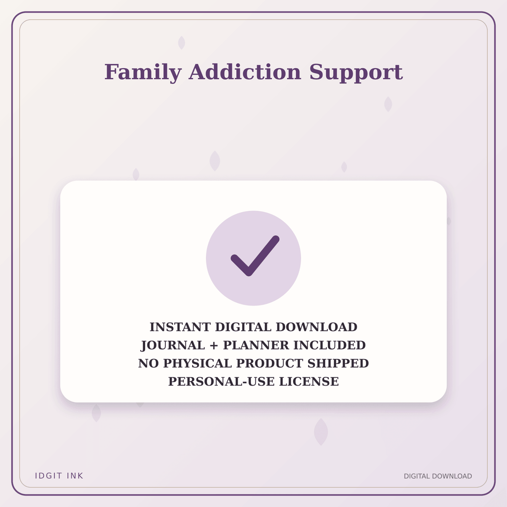 Idgit Ink Family Addiction Support deluxe journal and planner bundle — instant download and no physical product notice
