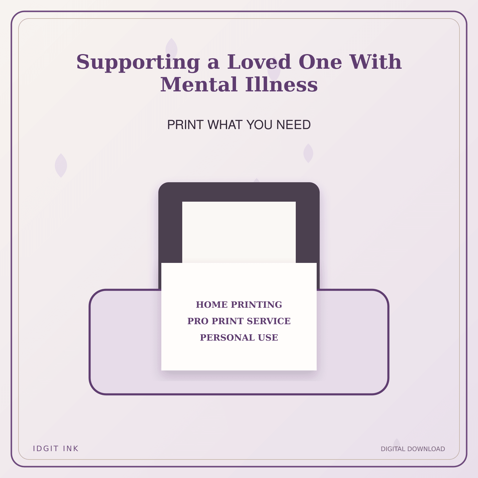 Idgit Ink Supporting a Loved One With Mental Illness deluxe journal and planner bundle — home and professional printing information