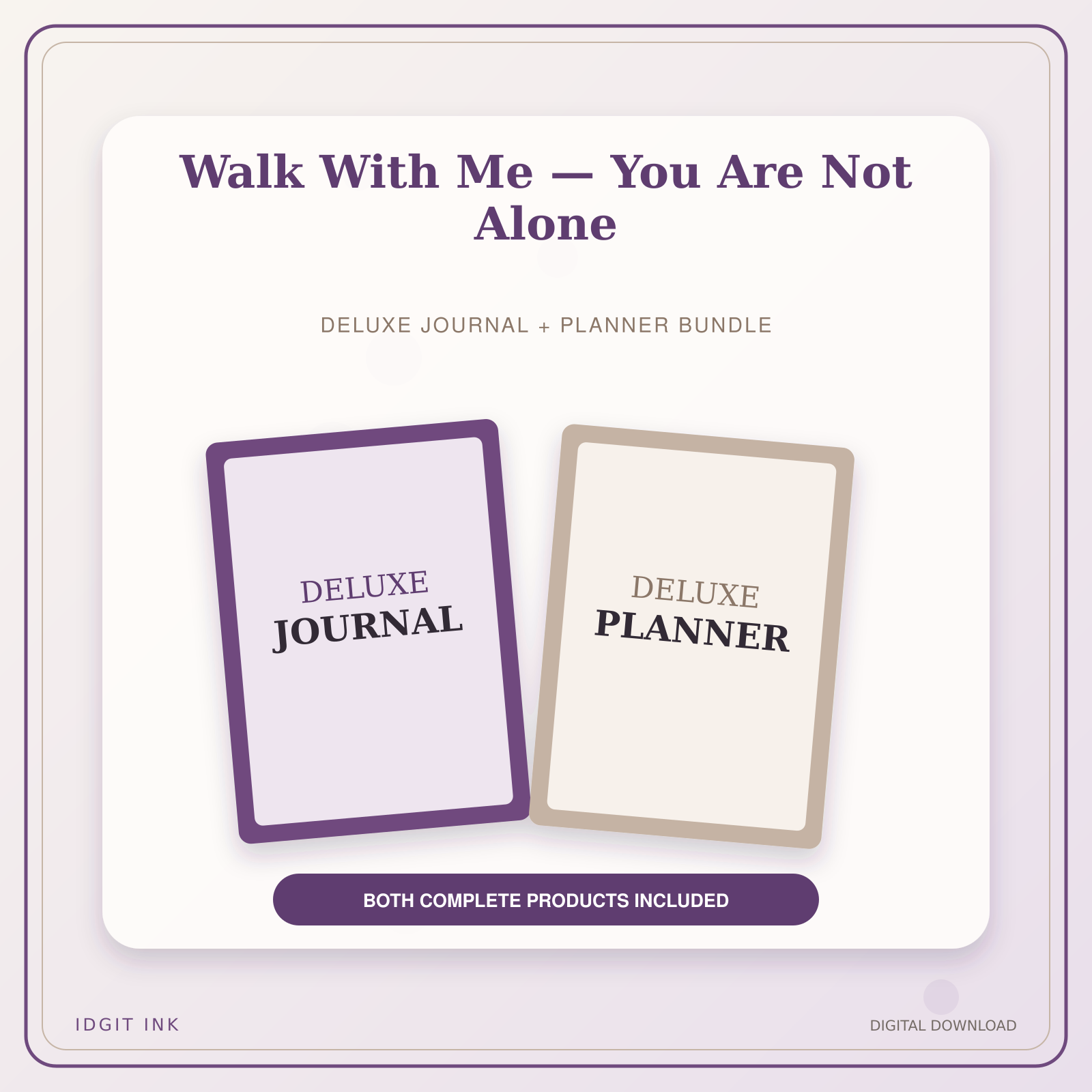 Idgit Ink Walk With Me — You Are Not Alone deluxe journal and planner bundle — primary bundle cover showing both deluxe products