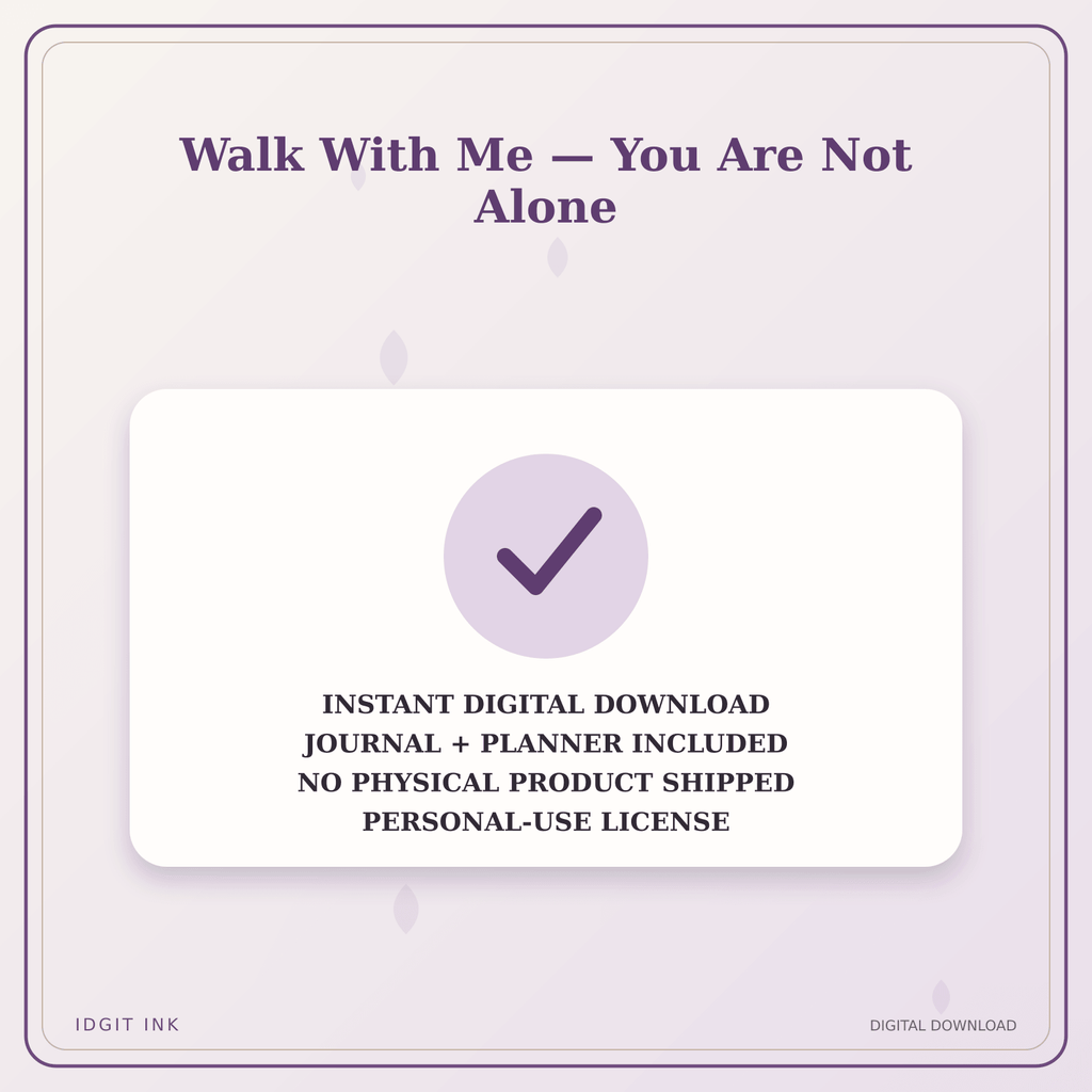 Idgit Ink Walk With Me — You Are Not Alone deluxe journal and planner bundle — instant download and no physical product notice