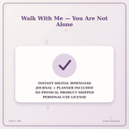Idgit Ink Walk With Me — You Are Not Alone deluxe journal and planner bundle — instant download and no physical product notice