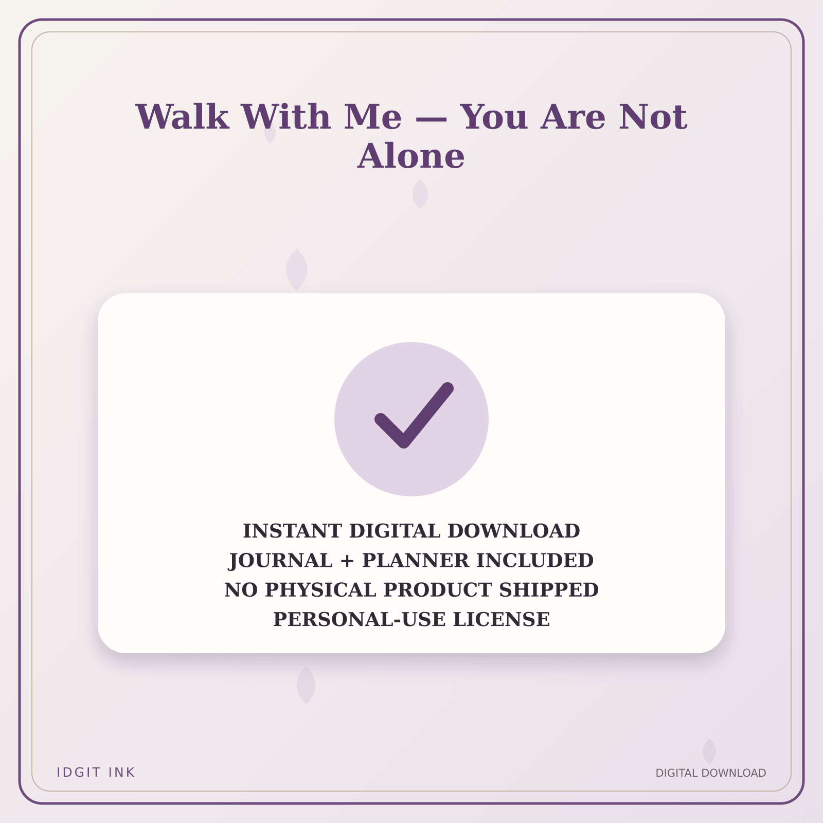 Idgit Ink Walk With Me — You Are Not Alone deluxe journal and planner bundle — instant download and no physical product notice