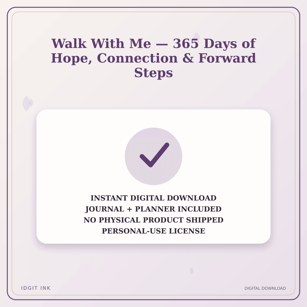 Idgit Ink Walk With Me — 365 Days of Hope, Connection & Forward Steps deluxe journal and planner bundle — instant download and no physical product notice