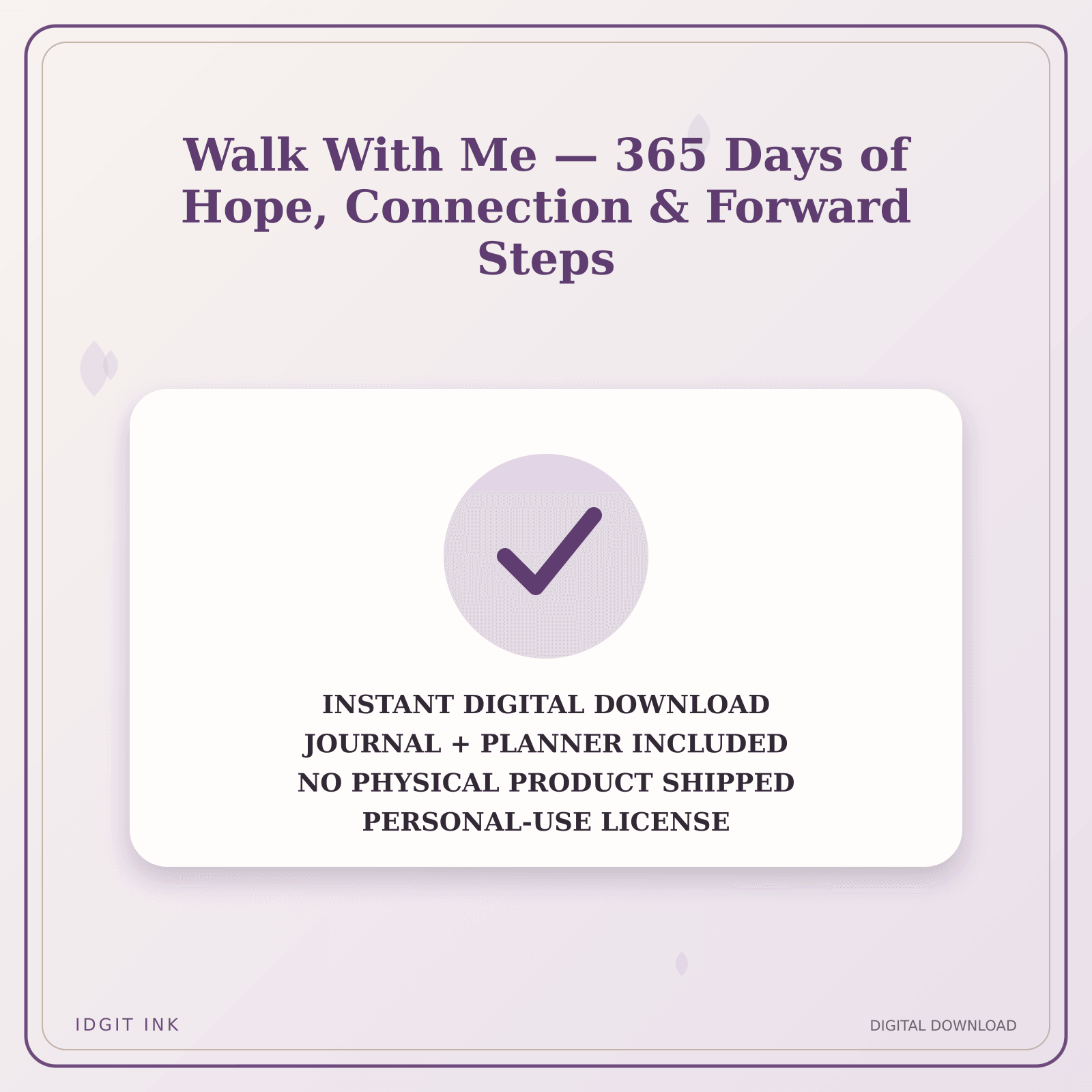 Idgit Ink Walk With Me — 365 Days of Hope, Connection & Forward Steps deluxe journal and planner bundle — instant download and no physical product notice