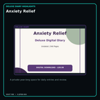Anxiety Relief deluxe digital diary features and undated daily entries