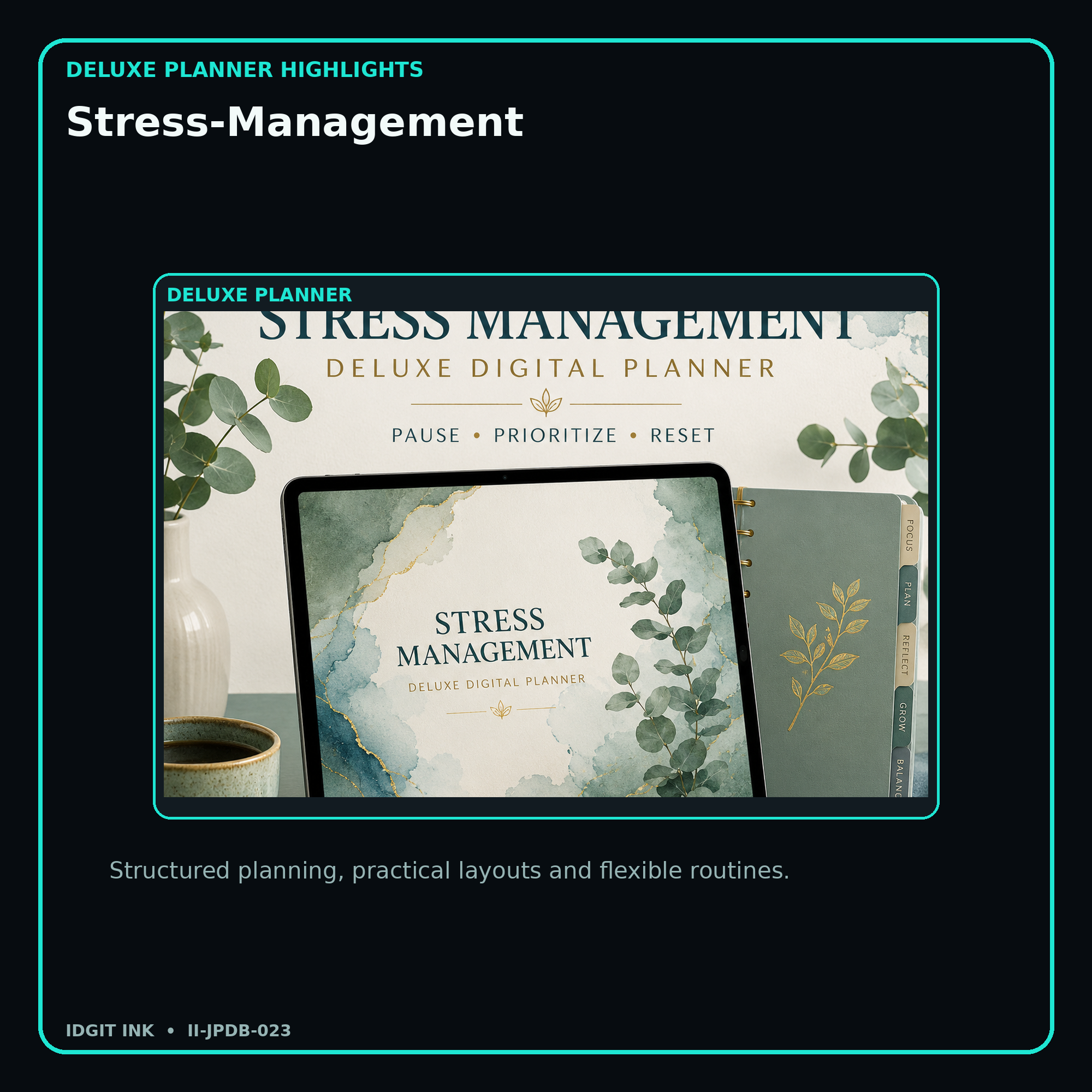Stress-Management deluxe digital planner features and flexible organization