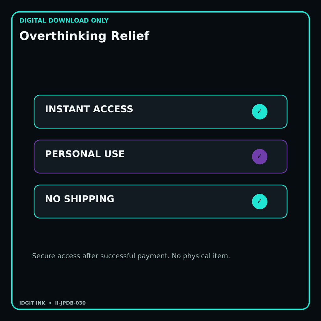 Overthinking Relief secure digital download personal-use and no-shipping notice