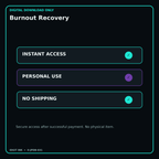 Burnout Recovery secure digital download personal-use and no-shipping notice