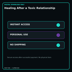 Healing After a Toxic Relationship secure digital download personal-use and no-shipping notice