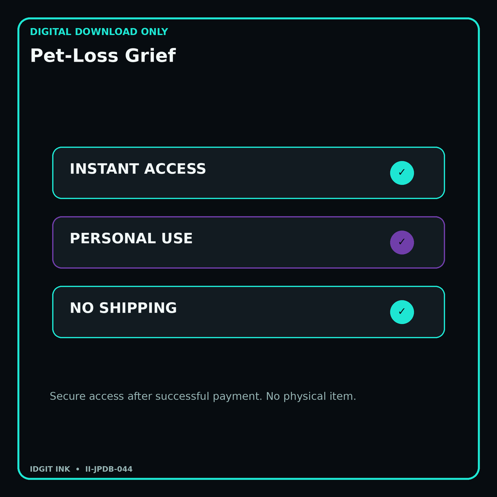 Pet-Loss Grief secure digital download personal-use and no-shipping notice