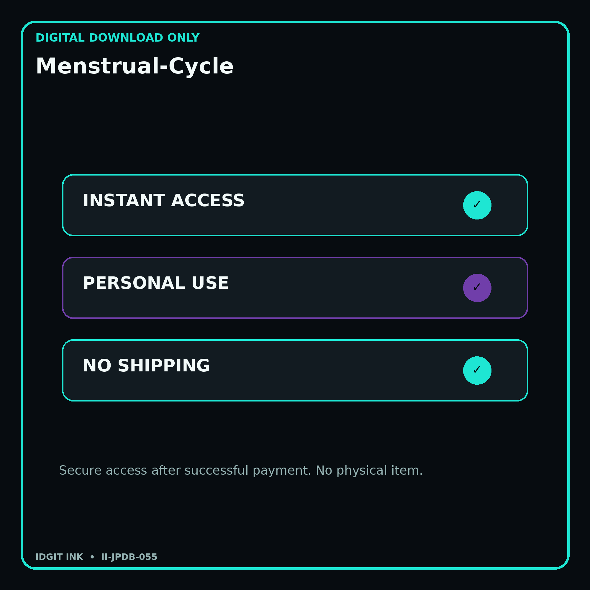 Menstrual-Cycle secure digital download personal-use and no-shipping notice