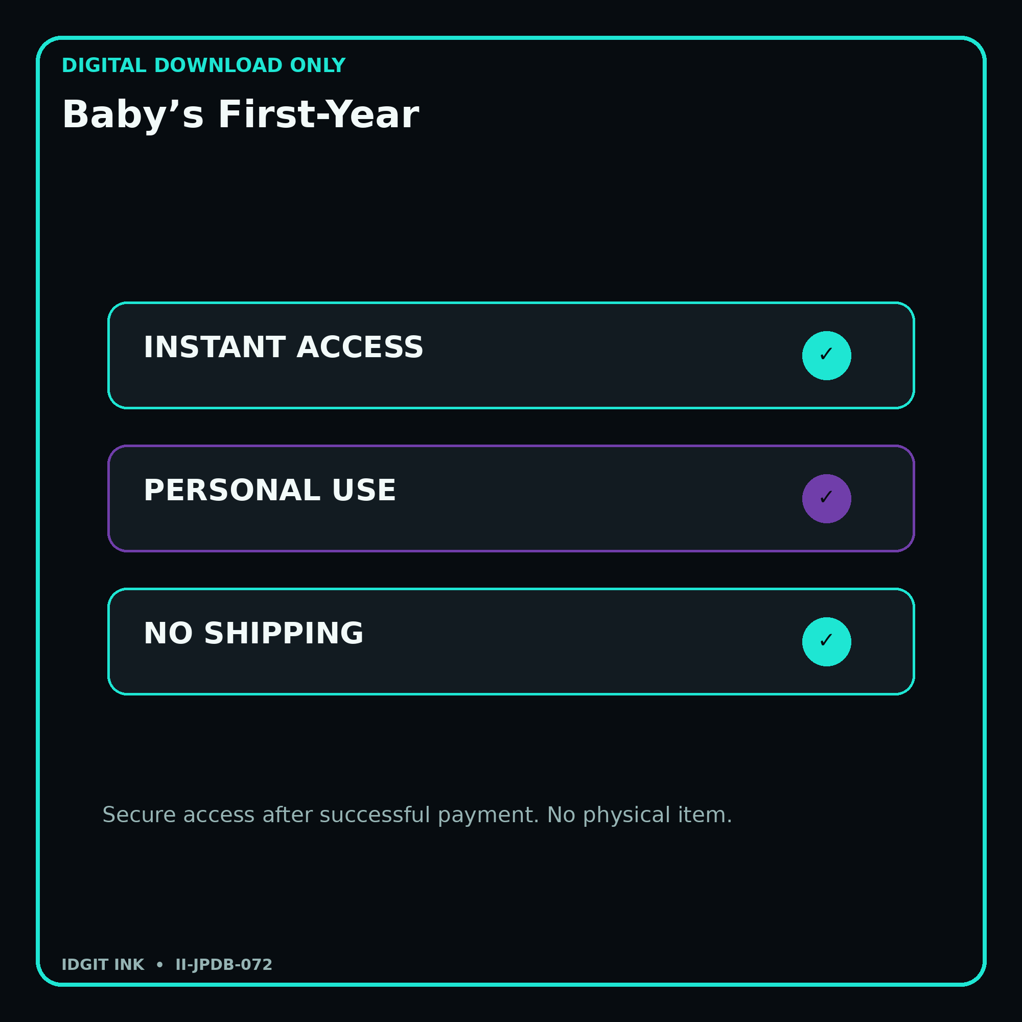 Baby’s First-Year secure digital download personal-use and no-shipping notice