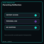 Parenting Reflection secure digital download personal-use and no-shipping notice