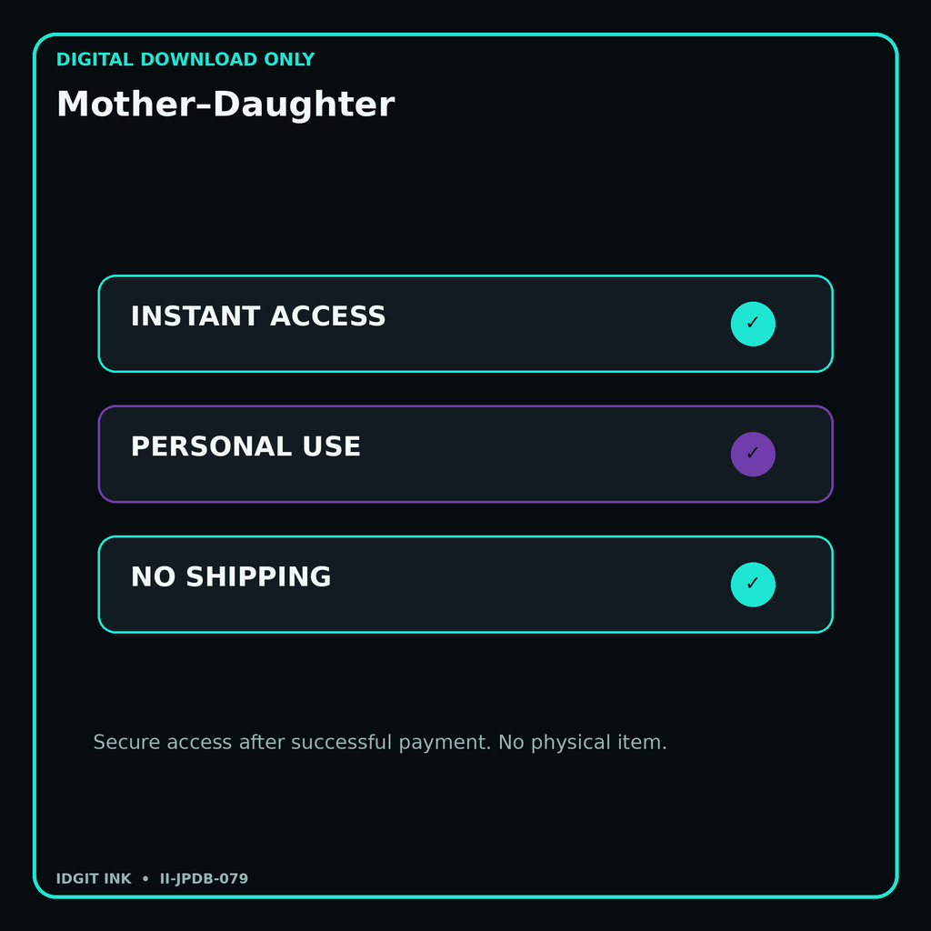 Mother–Daughter secure digital download personal-use and no-shipping notice