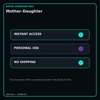 Mother–Daughter secure digital download personal-use and no-shipping notice