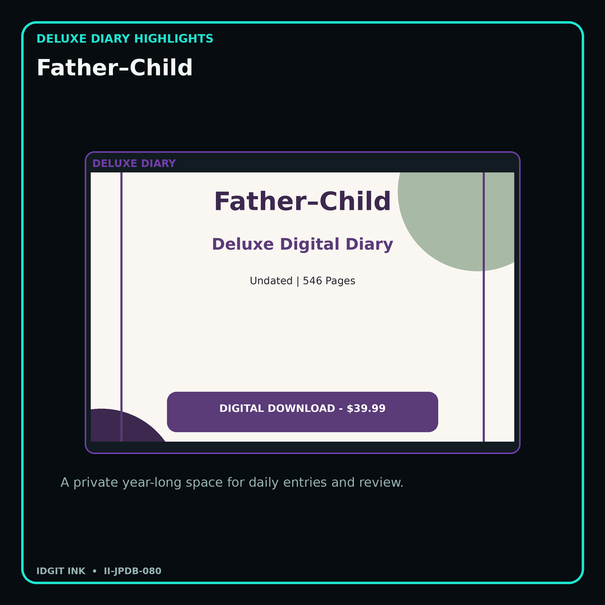Father–Child deluxe digital diary features and undated daily entries