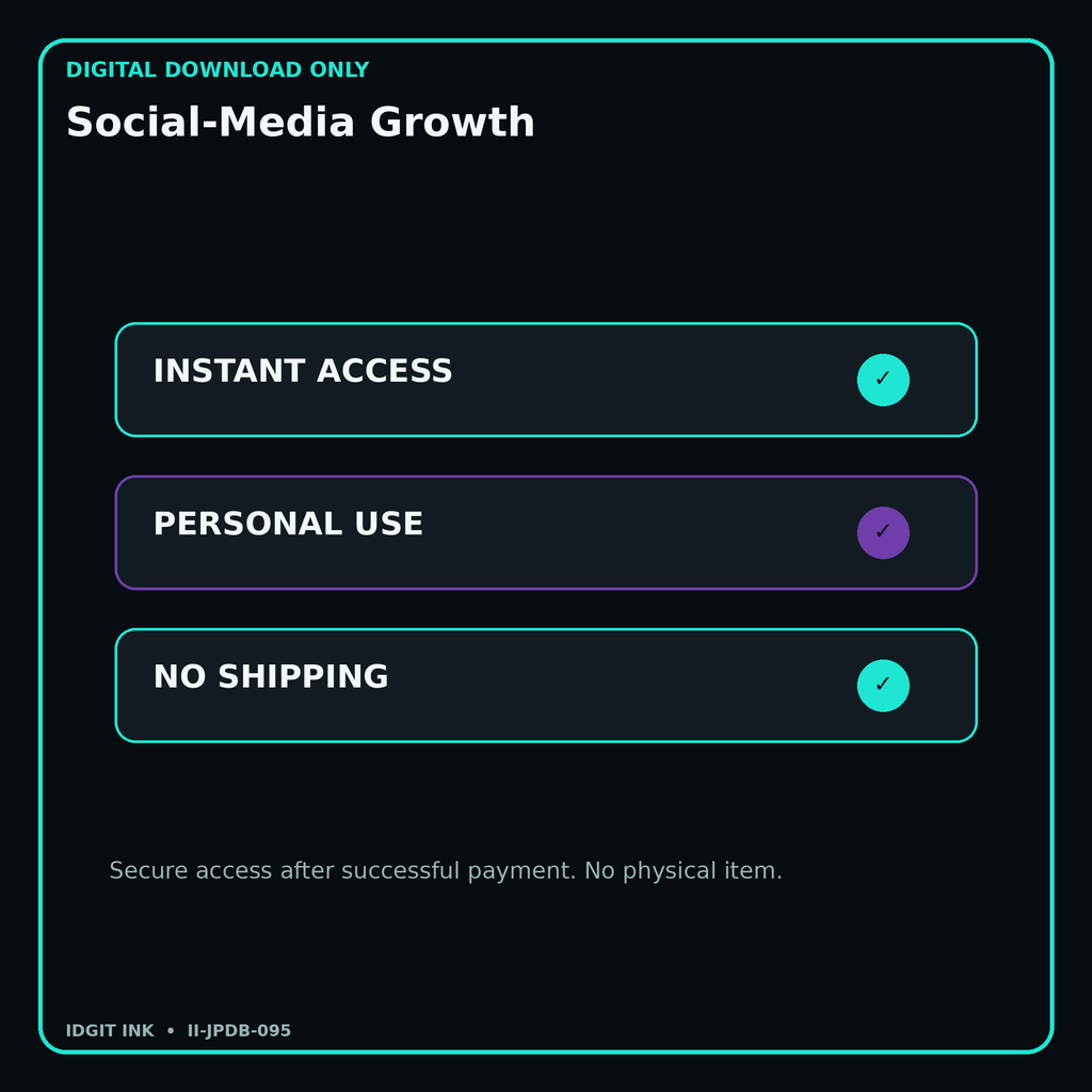 Social-Media Growth secure digital download personal-use and no-shipping notice