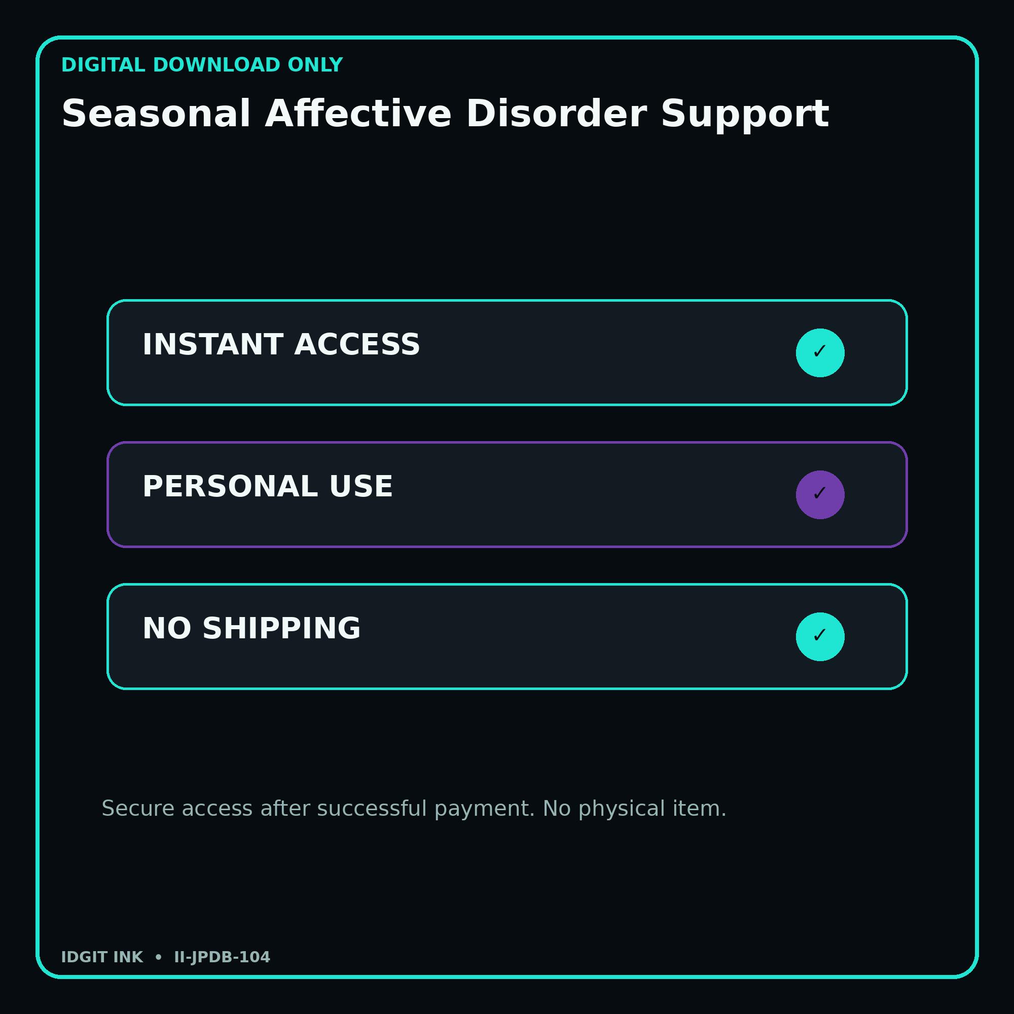 Seasonal Affective Disorder Support secure digital download personal-use and no-shipping notice