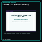 Suicide-Loss Survivor Healing deluxe digital journal features and guided reflection pages