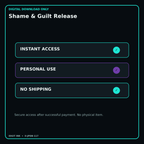 Shame & Guilt Release secure digital download personal-use and no-shipping notice