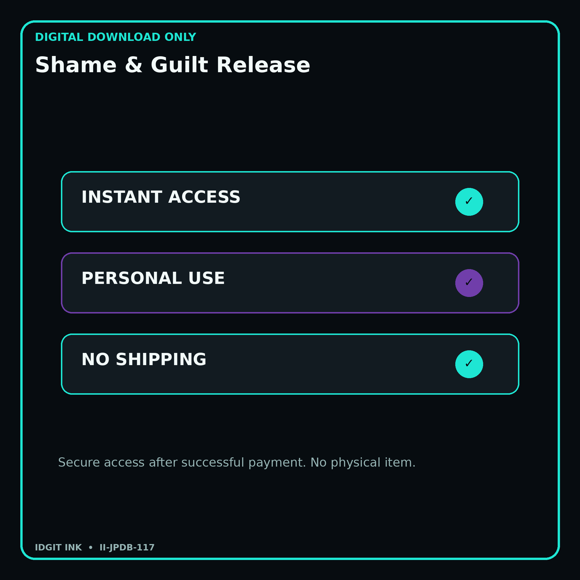 Shame & Guilt Release secure digital download personal-use and no-shipping notice