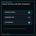 Cancer Survivor Life After Treatment secure digital download personal-use and no-shipping notice