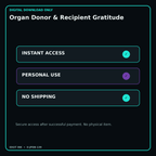 Organ Donor & Recipient Gratitude secure digital download personal-use and no-shipping notice