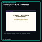 Epilepsy & Seizure Awareness deluxe digital journal features and guided reflection pages