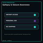 Epilepsy & Seizure Awareness secure digital download personal-use and no-shipping notice