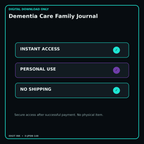 Dementia Care Family Journal secure digital download personal-use and no-shipping notice