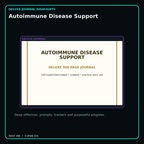 Autoimmune Disease Support deluxe digital journal features and guided reflection pages