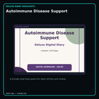 Autoimmune Disease Support deluxe digital diary features and undated daily entries