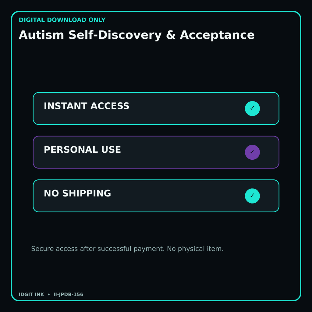 Autism Self-Discovery & Acceptance secure digital download personal-use and no-shipping notice