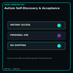 Autism Self-Discovery & Acceptance secure digital download personal-use and no-shipping notice