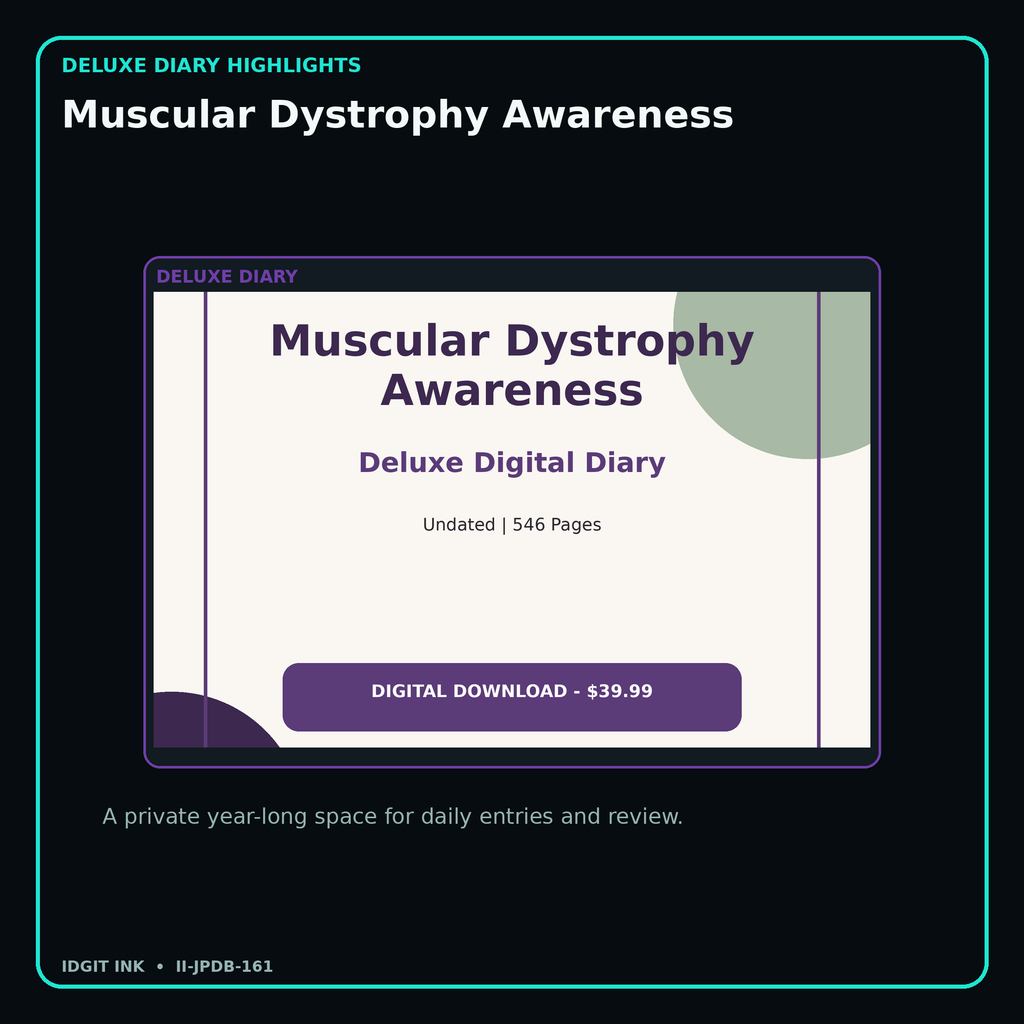 Muscular Dystrophy Awareness deluxe digital diary features and undated daily entries