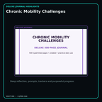 Chronic Mobility Challenges deluxe digital journal features and guided reflection pages
