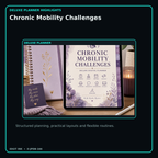 Chronic Mobility Challenges deluxe digital planner features and flexible organization