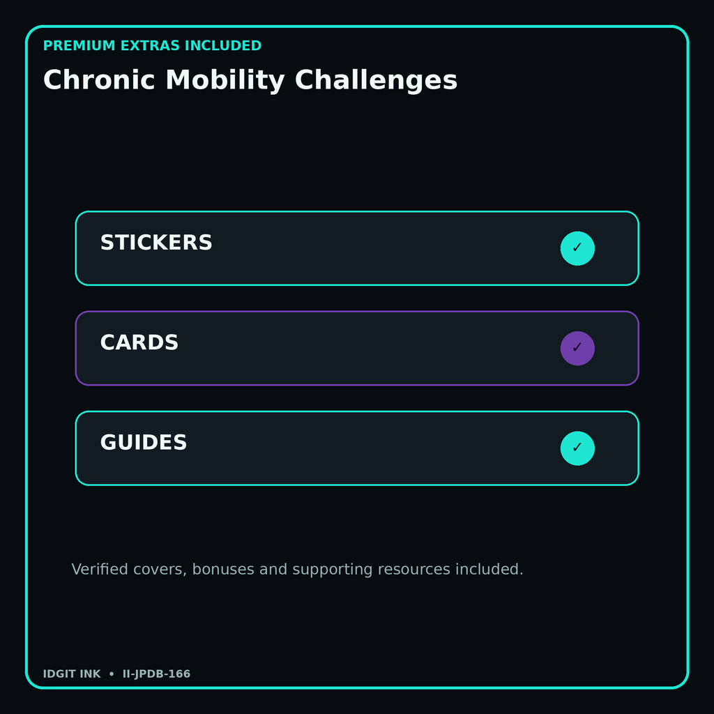 Chronic Mobility Challenges stickers cards covers guides and verified bundle bonuses