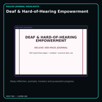 Deaf & Hard-of-Hearing Empowerment deluxe digital journal features and guided reflection pages