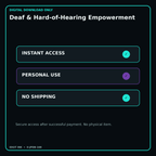 Deaf & Hard-of-Hearing Empowerment secure digital download personal-use and no-shipping notice