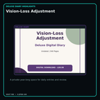 Vision-Loss Adjustment deluxe digital diary features and undated daily entries